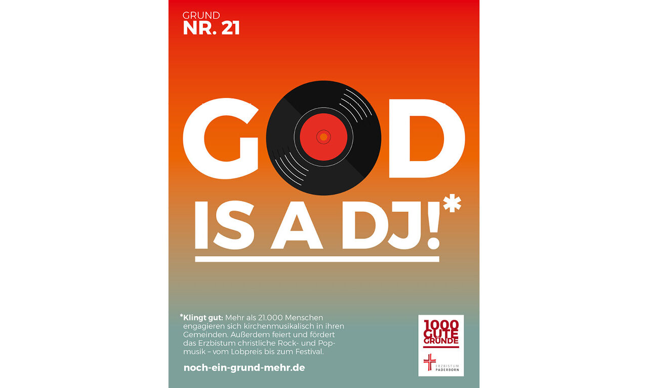 Grund Nr. 21: God is a DJ!