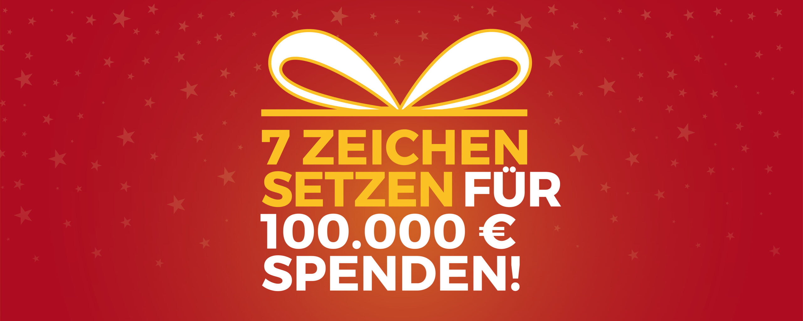 7 Zeichen setzen für 100.000 € Spenden!