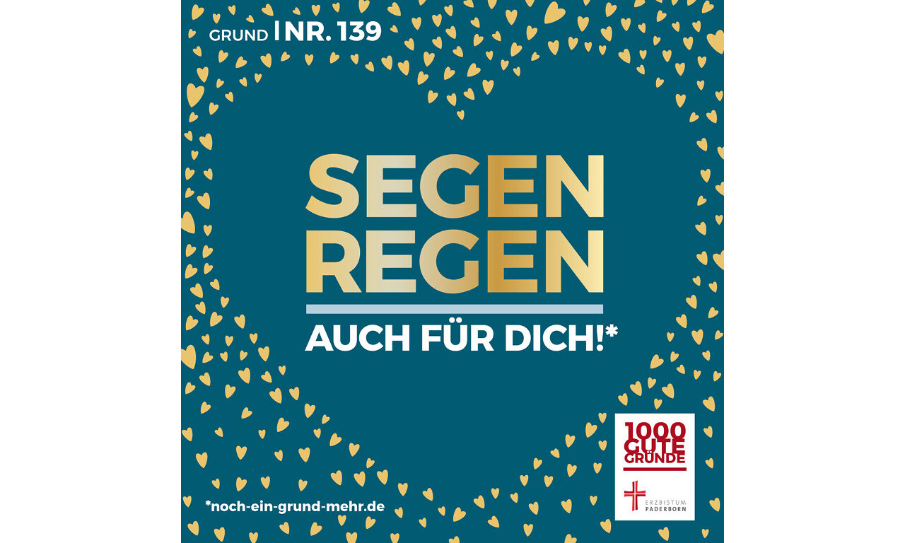 Grund Nr. 139: Segenregen - auch für Dich!