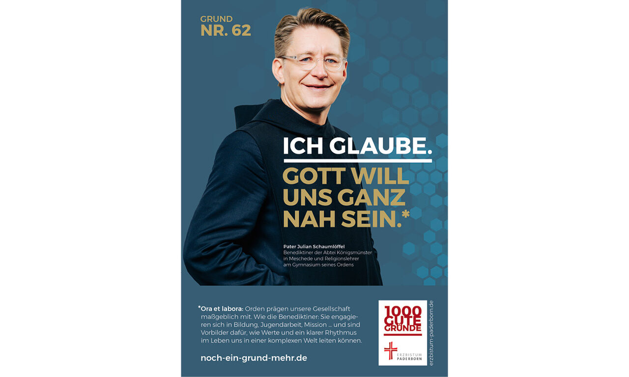 Grund Nr. 62: Ich glaube. Gott will uns ganz nah sein. - Pater Julian Schaumlöffel, Benediktiner der Abtei Königsmünster in Meschede und Religionslehrer am Gymnasium seines Ordens Ora et labora: Orden prägen unsere Gesellschaft maßgeblich mit. Wie die Benediktiner: Sie engagieren sich in Bildung, Jugendarbeit, Mission ... und sind Vorbilder dafür, wie Werte und ein klarer Rhythmus im Leben uns in einer komplexen Welt leiten können.