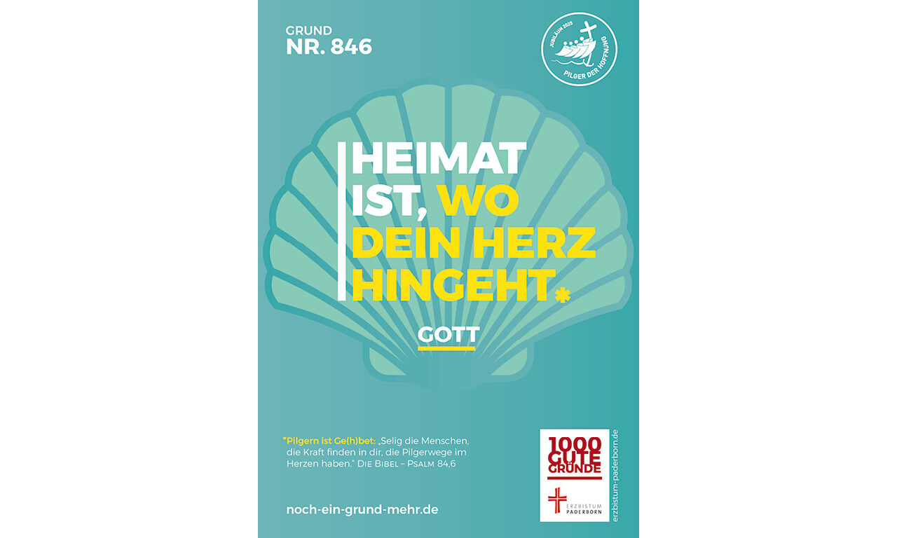 Grund Nr. 846: Heimat ist, wo dein Herz hingeht. - GOTT