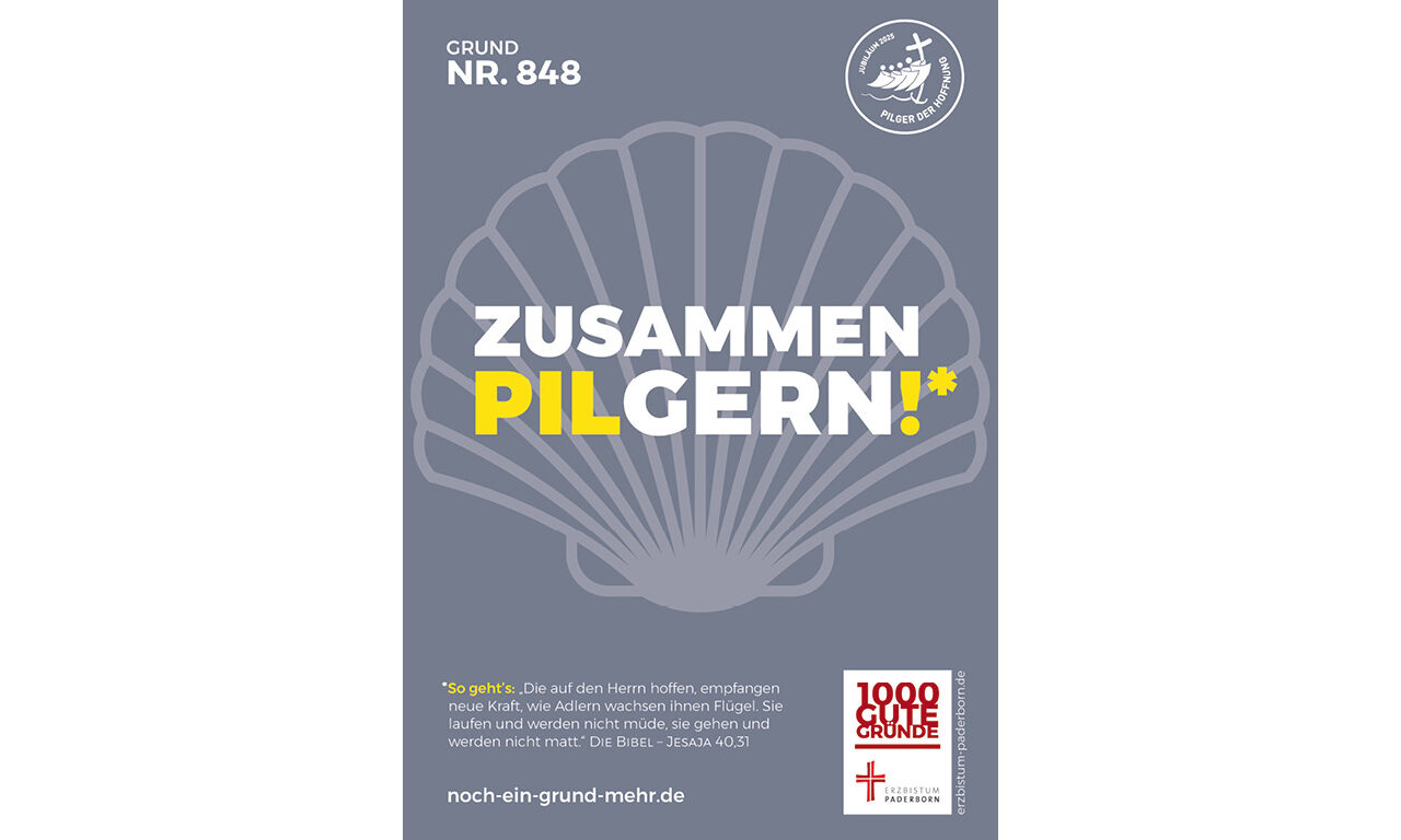 Plakat Grund Nr. 848: Zusammen pilgern! So geht's: "Die auf den Herrn hoffen, empfangen neue Kraft, wie Adlern wachsen ihnen Flügel. Sie laufen und werden nicht müde, sie gehen und werden nicht matt." DIE BIBEL - JESAJA 40,31