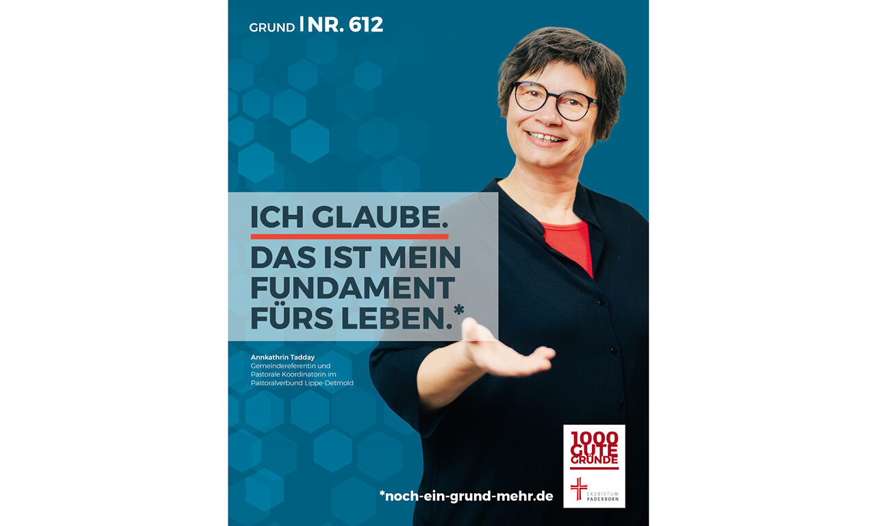 Grund Nr. 612: Ich glaube. Das ist mein Fundament fürs Leben. Annkathrin Tadday, Gemeindereferentin und Pastorale Koordinatorin im Pastoralverbund Lippe-Detmold