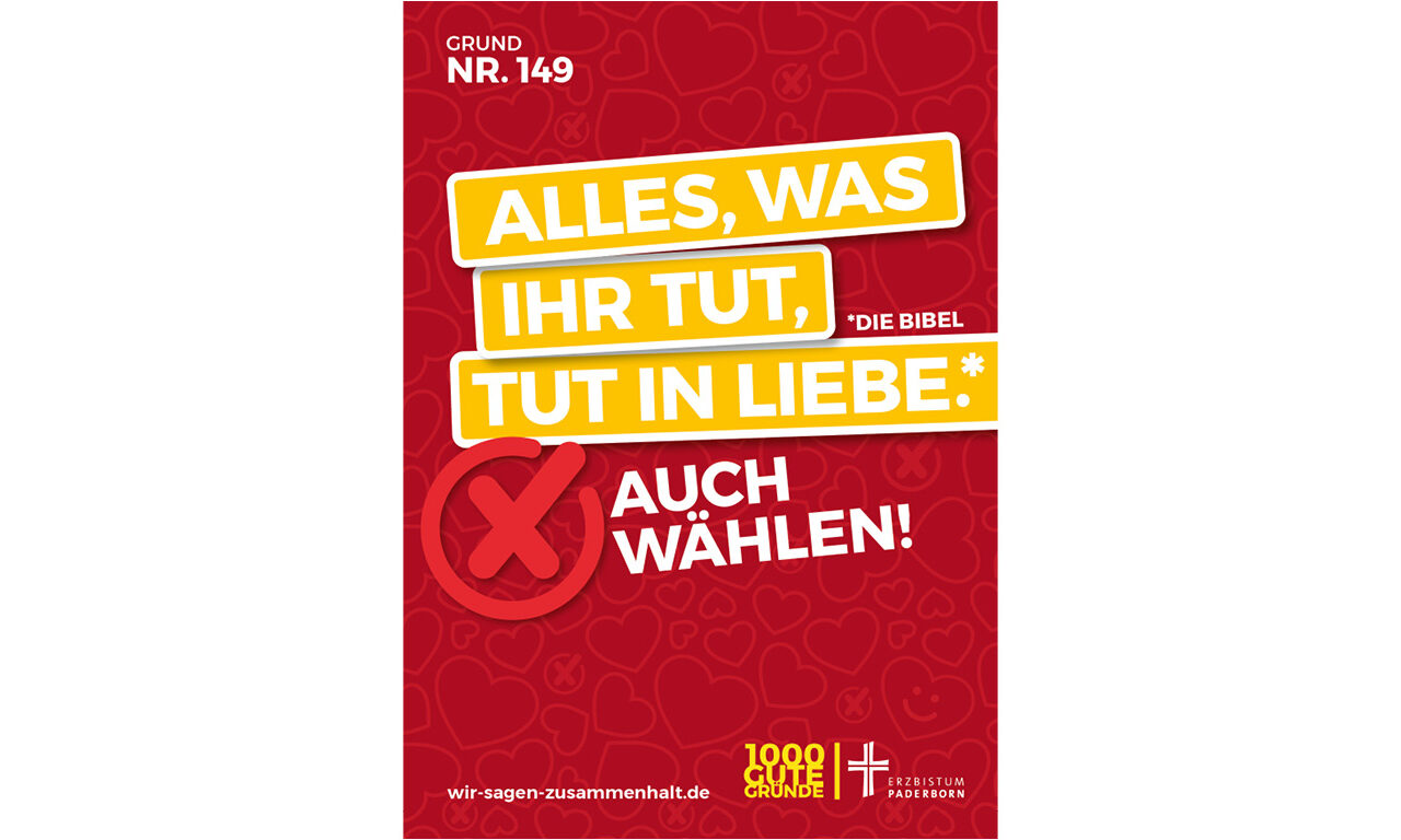 Grund Nr. 149: Alles, was ihr tut, tut in Liebe. (Die Bibel) - Auch wählen!